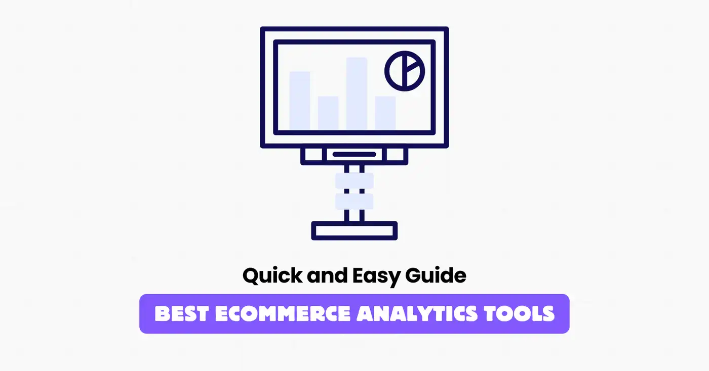  Ecommerce Analytics Tools