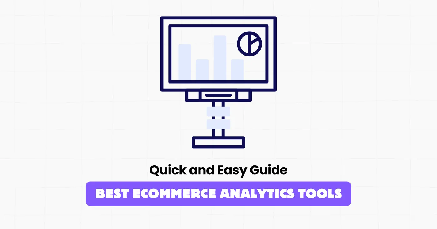  Ecommerce Analytics Tools